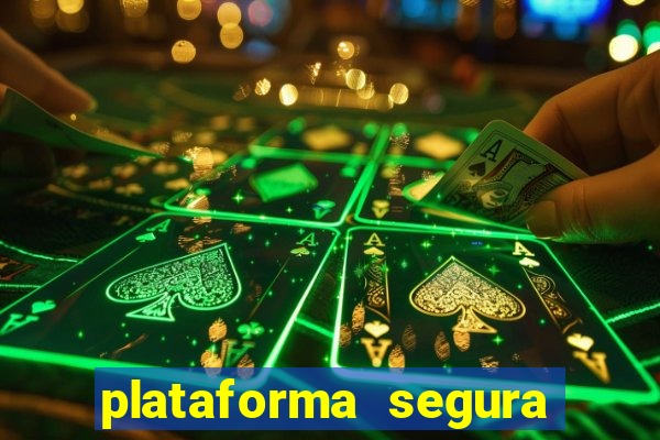 plataforma segura para ganhar dinheiro